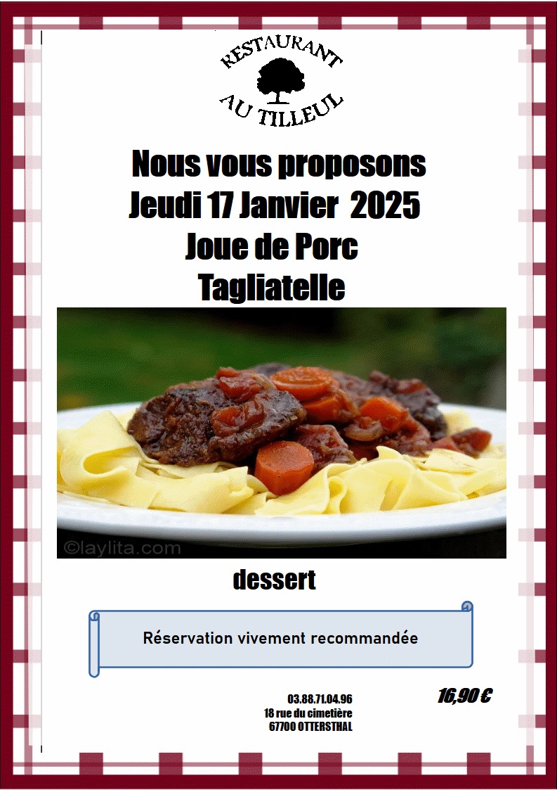  Jeudi 17 Janvier 2025 " Joue de Porc " Tagliatelle